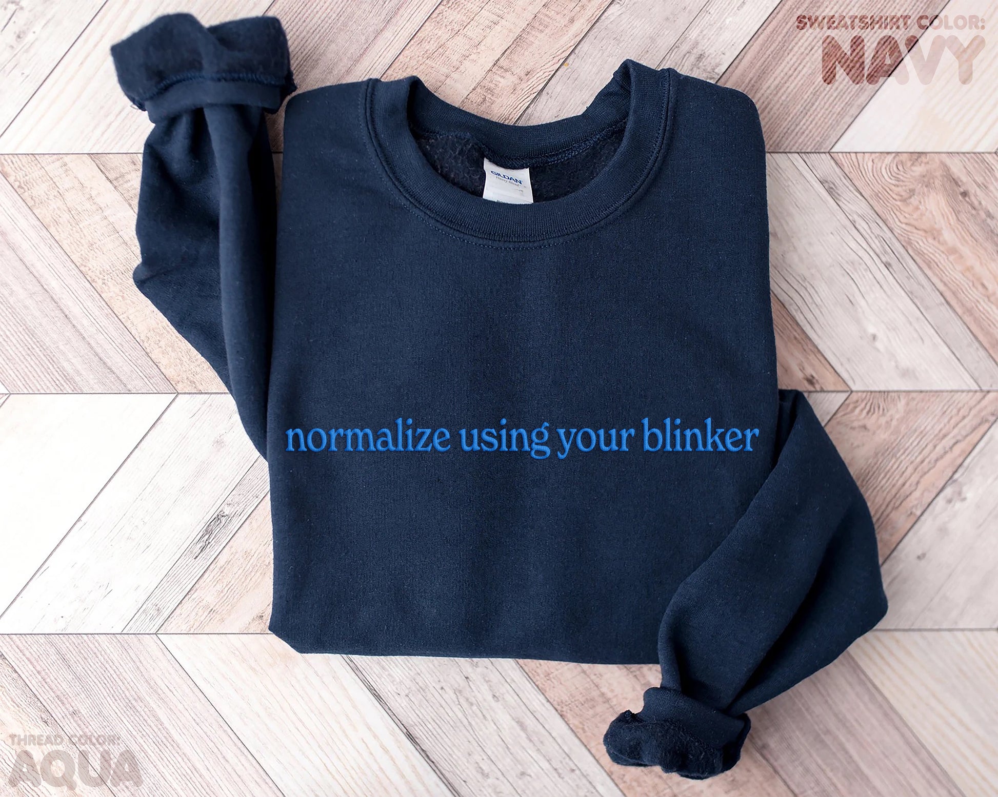"normalize using your blinker" embroidered sweatshirt - pear with me