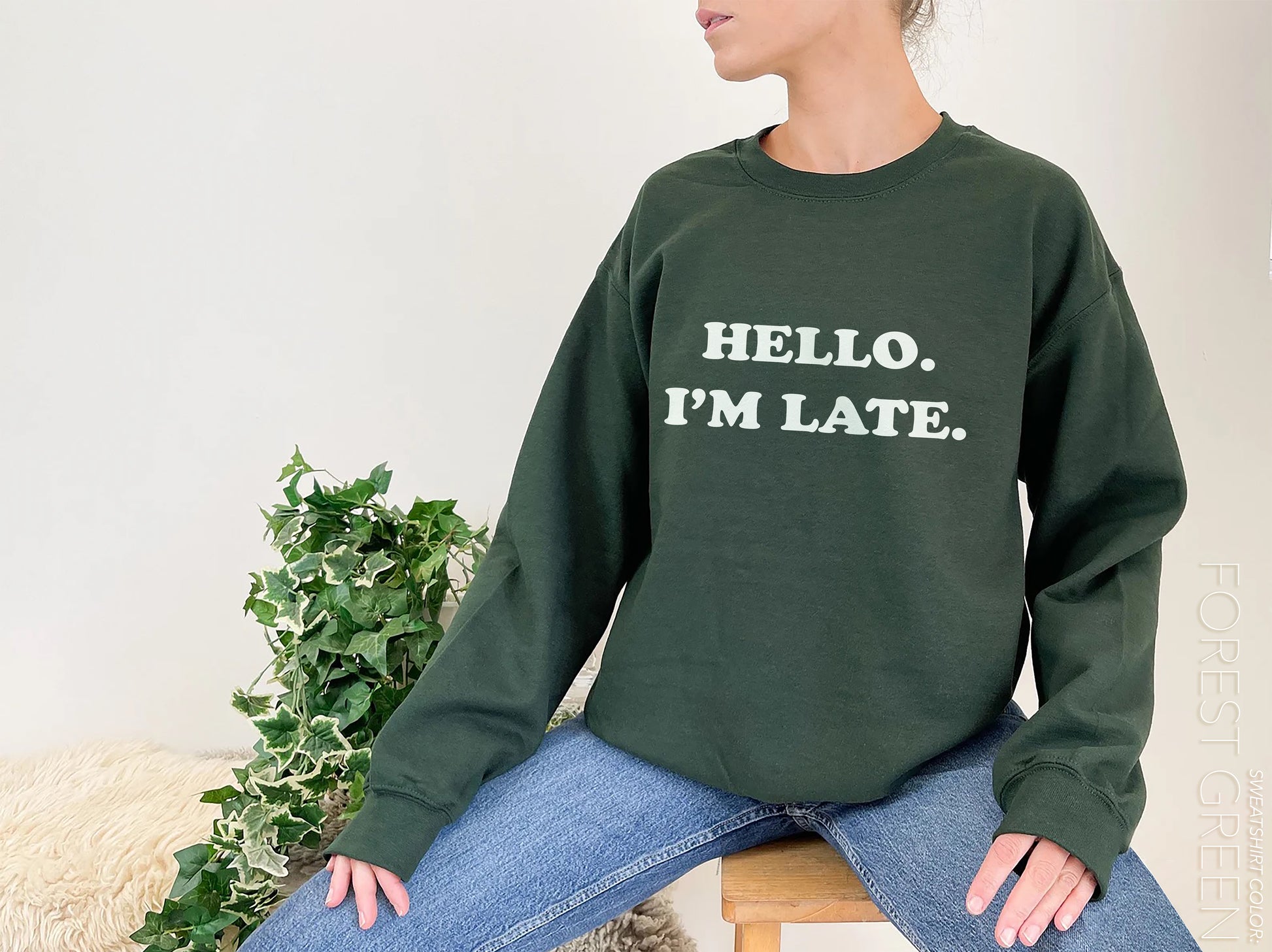 Hello I'm Late Print Sweatshirt 