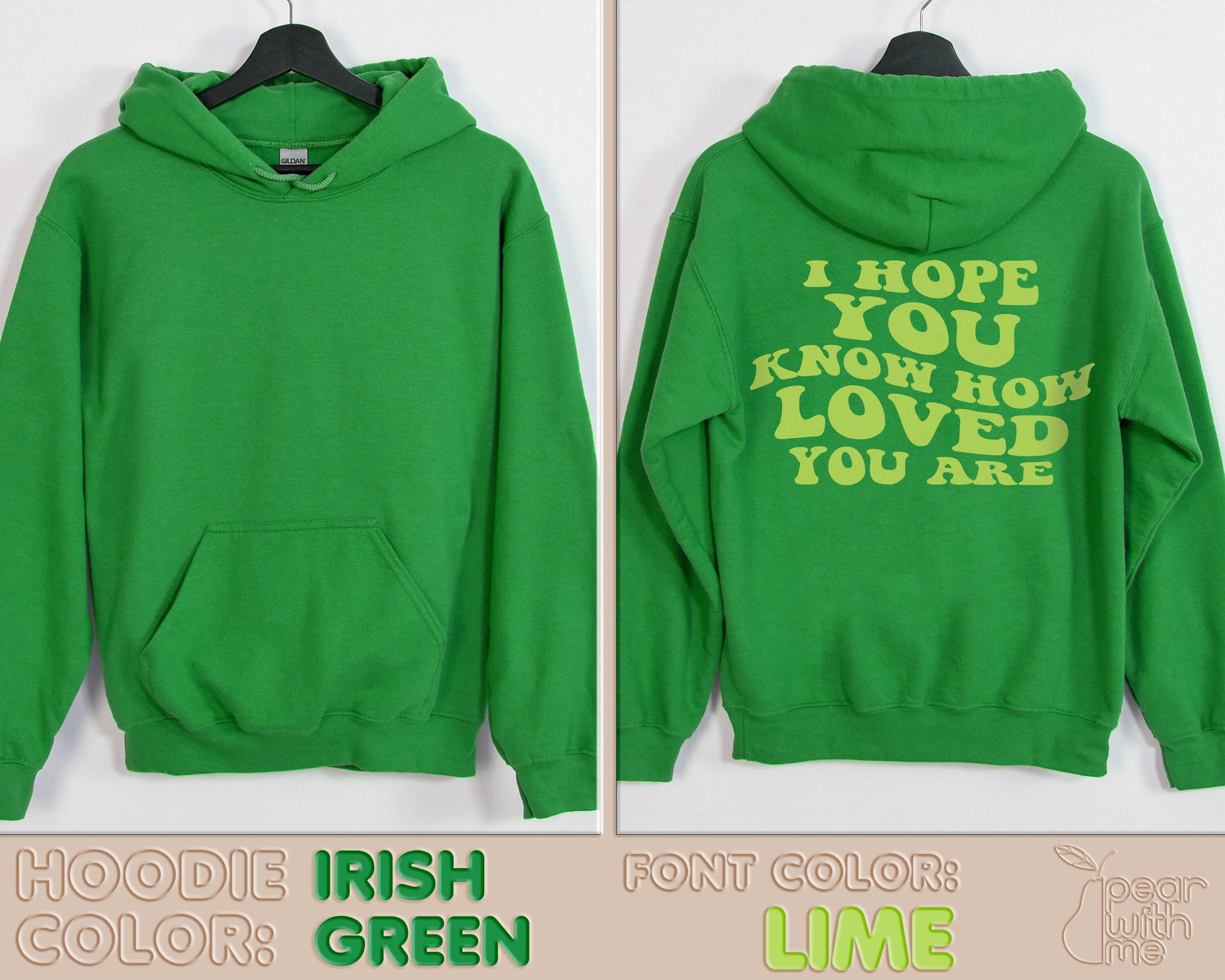 I Hope You Know How Loved You Are Sweatshirt (Crewneck/Hoodie); Minima –  Pear With Me