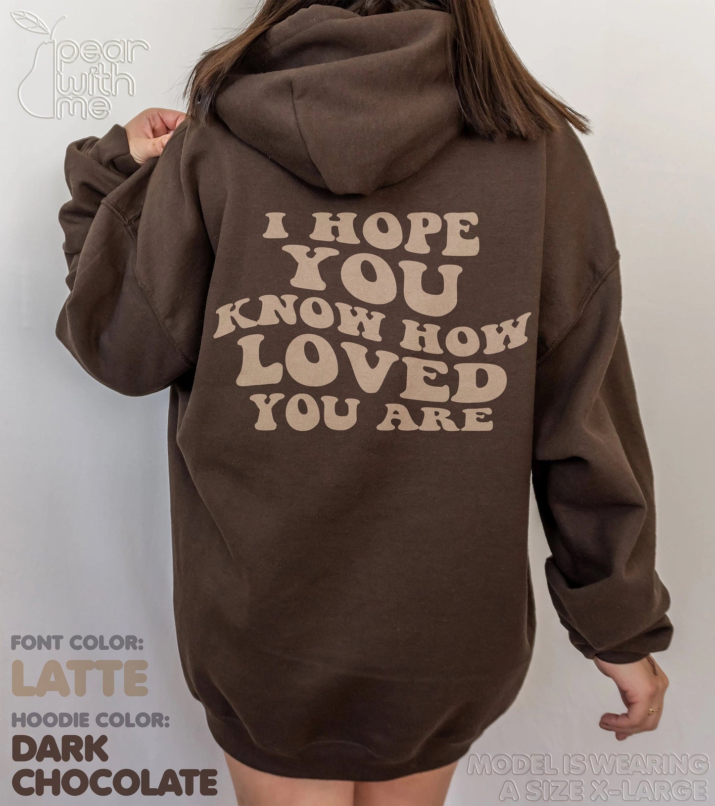 I Hope You Know How Loved You Are Sweatshirt (Crewneck/Hoodie); Minimalist Aesthetic Sweatshirt; Preppy Love Sweatshirt; Trendy Hoodie Back