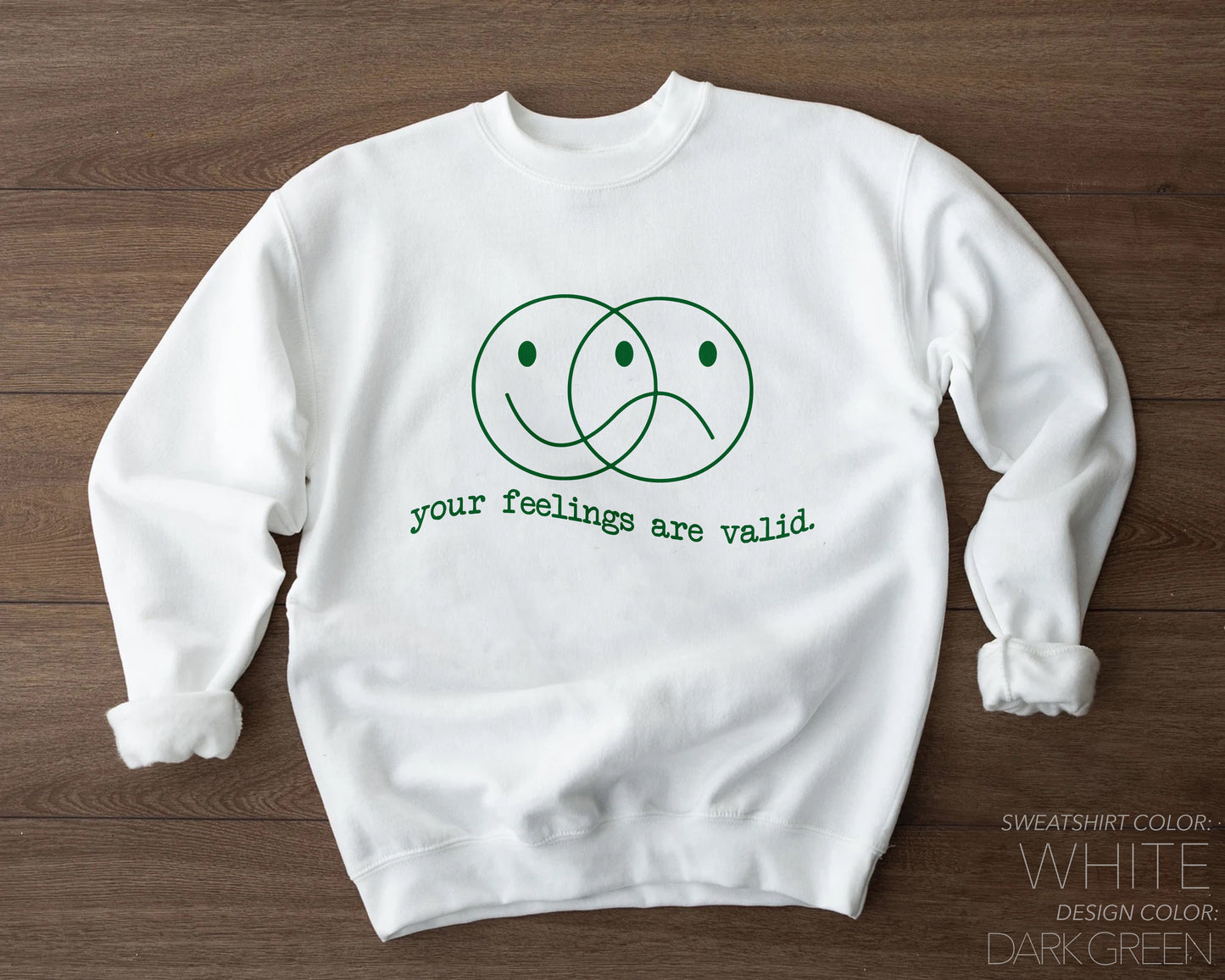 "Your Feelings Are Valid" Mental Health Sweatshirt (Crewneck/Hoodie) - pear with me